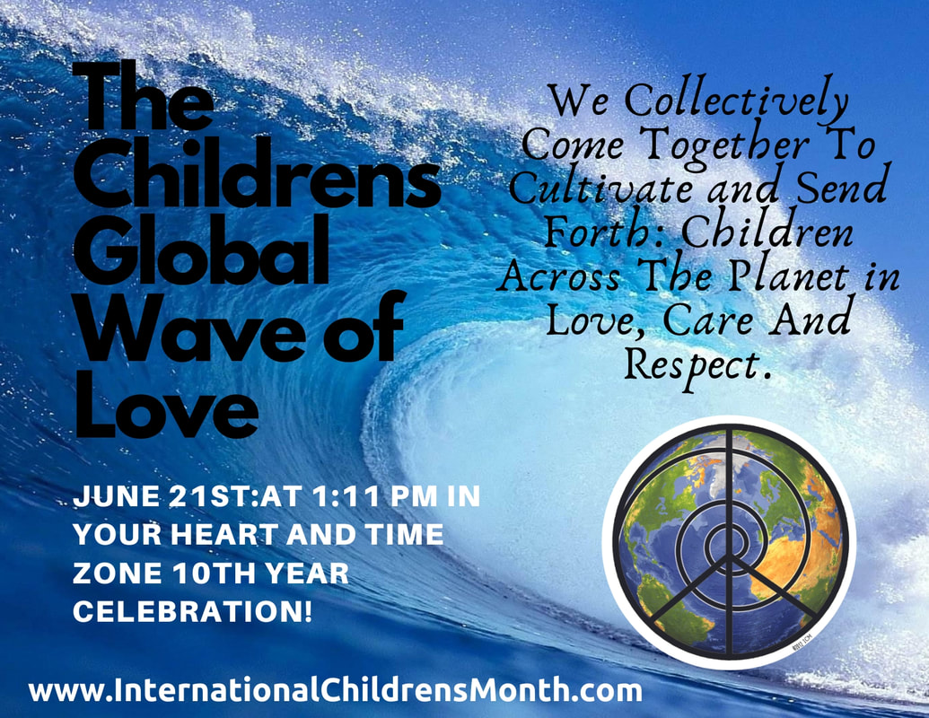 The 8th Annual Children's Global Wave Of Love @ Your time zone and heart space!